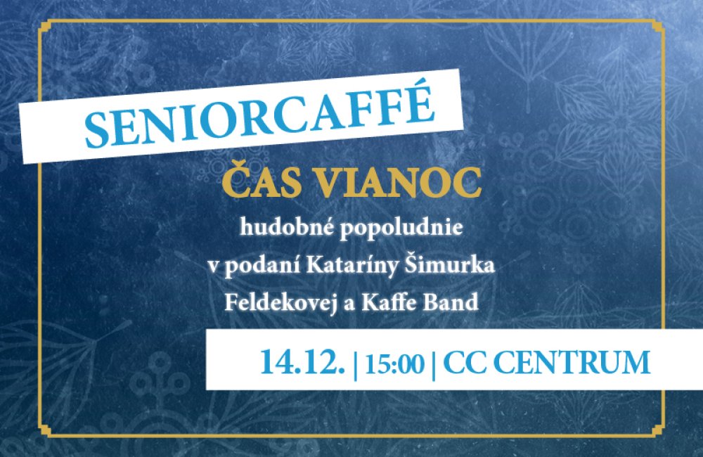 SENIORCAFFE -  ČAS VIANOC