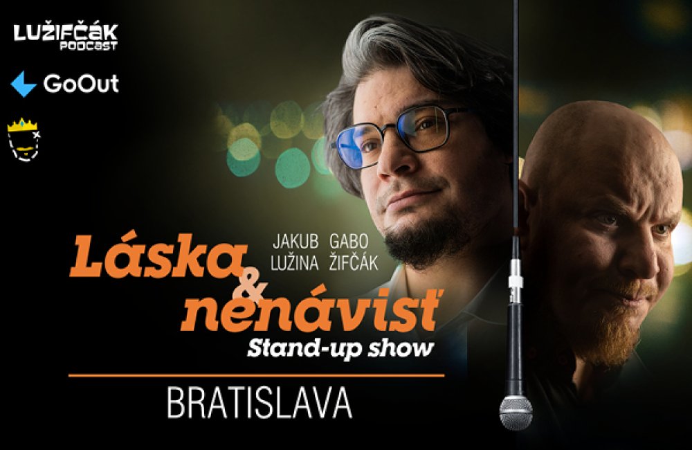 Lužina a Žifčák: LÁSKA A NENÁVISŤ Stand-up show