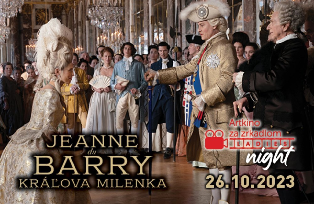 LADIES NIGHT: JEANNE DU BARRY - KRÁĽOVA MILENKA