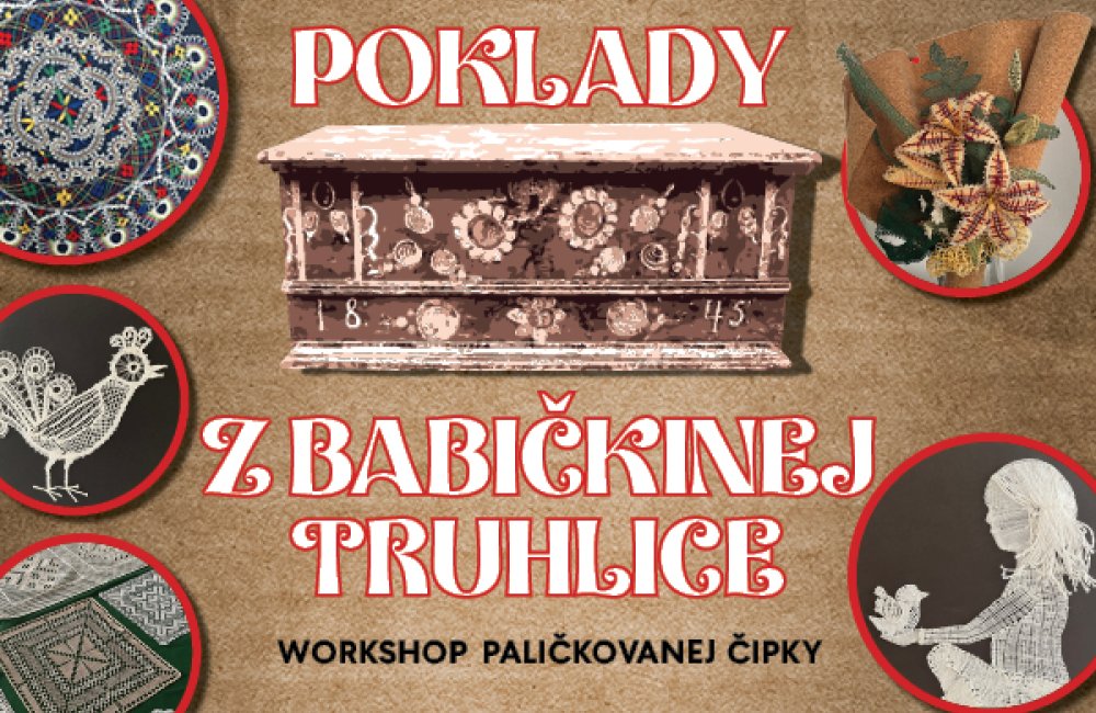 POKLADY Z BABIČKINEJ TRUHLICE / VERNISÁŽ VÝSTAVY