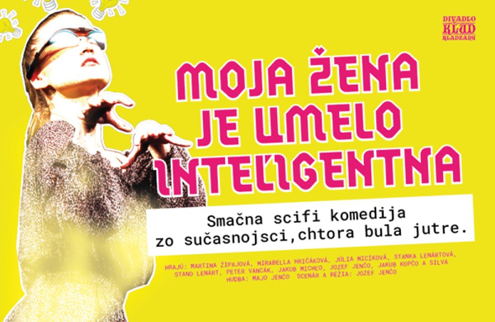 MOJA ŽENA JE UMELO INTEĽIGENTNA