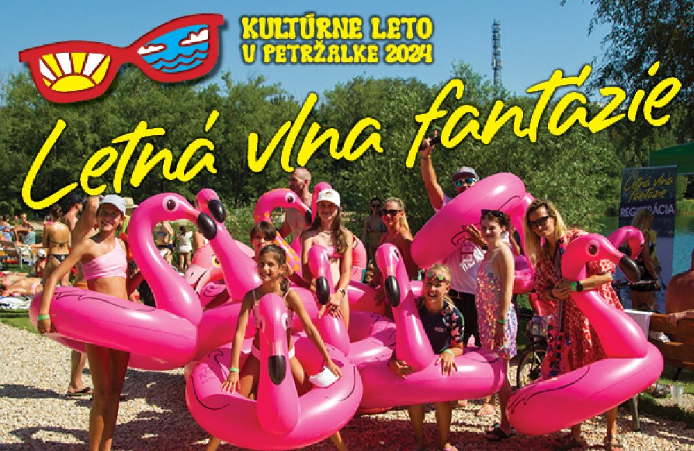KULTÚRNE LETO V PETRŽALKE / LETNÁ VLNA FANTÁZIE
