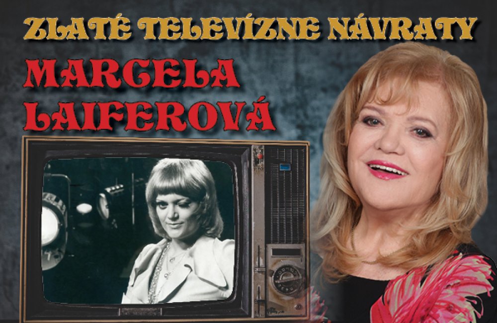 ZLATÉ TELEVÍZNE NÁVRATY / Marcela Laiferová
