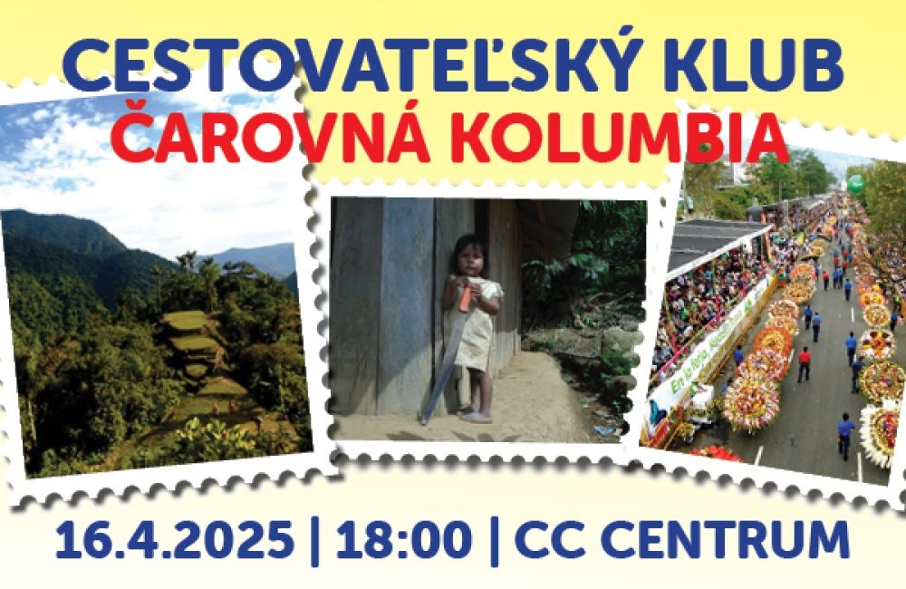 CESTOVATEĽSKÝ KLUB / Čarovná Kolumbia