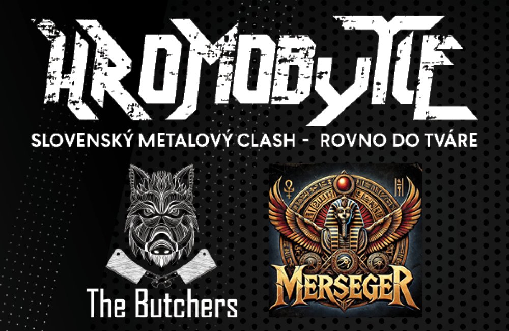 HROMOByTIE / THE BUTCHERS a MERSEGER