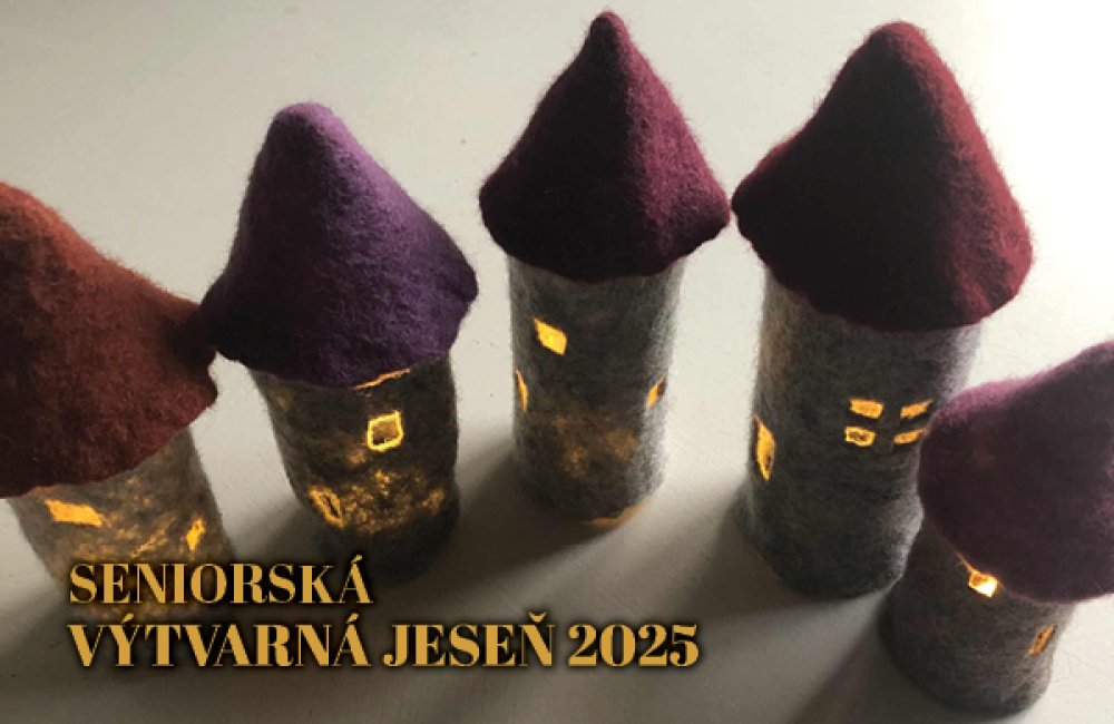 SENIORSKÁ VÝTVARNÁ JESEŇ 2025 - WORKSHOP PLSTENIA