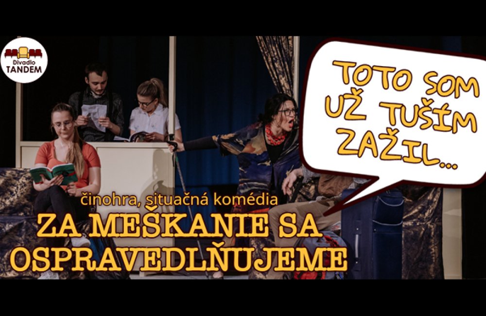 TANDEM - Za meškanie sa ospravedlňujeme