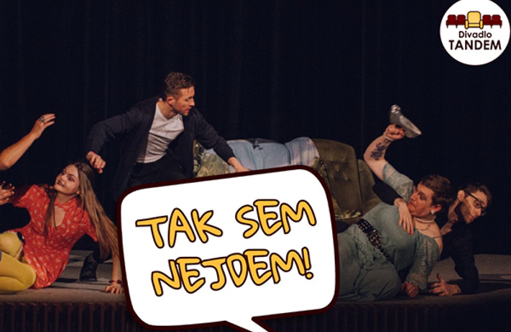 DIVADLO TANDEM - RANDE PRE ŠIESTICH