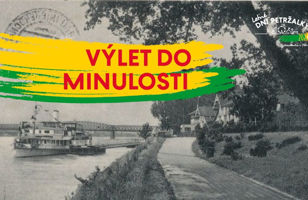VÝLET DO MINULOSTI